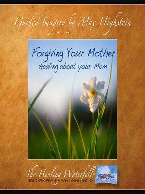 cover image of Forgiving Your Mother